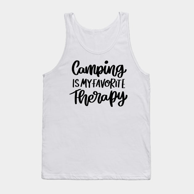 Camping is my favorite therapy Tank Top by Viaire